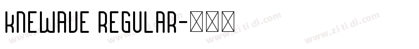 Knewave Regular字体转换